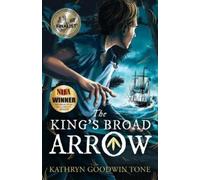 Kathryn Goodwin Tone The King's Broad Arrow (Tascabile)