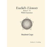 Kathryn Goulding Euclid's Elements with Exercises (Tascabile)