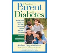 Kathryn Gregorio Palmer When You're a Parent With Diabetes (Tascabile)