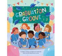 Kathryn Heling Deborah Hembrook Graduation Groove (Copertina rigida)