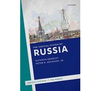 Kathryn Hendley Peter H. Solomon, Jr. The Judicial System of Russia (Tascabile)