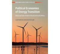 Kathryn Hochstetler Political Economies of Energy Transition (Tascabile)