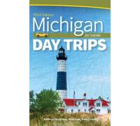 Kathryn Houghton Michigan Day Trips by Theme (Tascabile) Day Trip Series