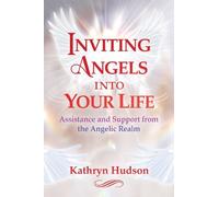 Kathryn Hudson Inviting Angels into Your Life (Tascabile)