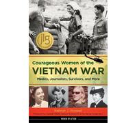 Kathryn J. Atwood Courageous Women of the Vietnam War (Copertina rigida)
