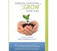 Kathryn Jackson Essential Questions to GROW Your Team (Tascabile)