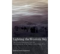 Kathryn Jewett Hogenson Lighting the Western Sky (Tascabile)