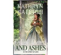 Kathryn Kaleigh Out of Dreams and Ashes (Copertina rigida)