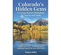 Kathryn Kelley Colorado's Hidden Gems (Tascabile)