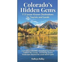 Kathryn Kelley Colorado's Hidden Gems (Tascabile)