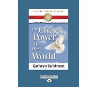 Kathryn Kuhlman The Greatest Power in the World (Tascabile)