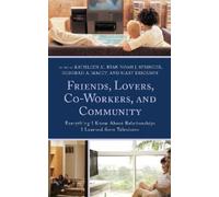 Kathryn L. Lookado Friends, Lovers, Co-Workers, and Communit (Copertina rigida)