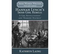 Kathryn Laing Hannah Lynch's Irish Girl Rebels (Tascabile)