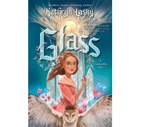 Kathryn Lasky Glass: A Cinderella Tale (Copertina rigida)
