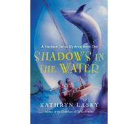 Kathryn Lasky Shadows in the Water (Tascabile)