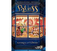 Kathryn Littlewood Bliss (Tascabile) Bliss Bakery Trilogy