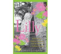 Kathryn Livingston Lilly (Copertina rigida)