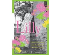 Kathryn Livingston Lilly (Tascabile)