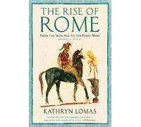Kathryn Lomas The Rise of Rome (Tascabile)