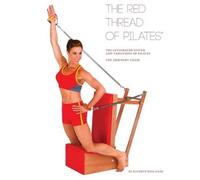 Kathryn M Ross- Red Thread of Pilates The Integrated System and Vari (Tascabile)