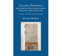 Kathryn M Rudy Touching Parchment (Copertina rigida)