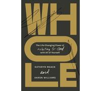 Kathryn Maack Aaro Williams Whole (Tascabile)