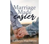 Kathryn MacIntyr Marriage Made Easier (Tascabile)