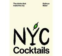 Kathryn Maier NYC Cocktails (Copertina rigida)
