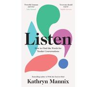 Kathryn Mannix Listen (Copertina rigida)