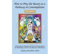 Kathryn Marcelli How to Pray the Rosary as a Pathway to Contemplati (Tascabile)