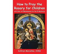Kathryn Marcellino How to Pray the Rosary for Children (Copertina rigida)