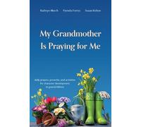 Kathryn March Pamel Ferriss My Grandmother is Praying For Me (Tascabile)