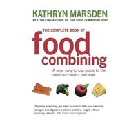 Kathryn Marsden The Complete Book Of Food Combining (Tascabile)