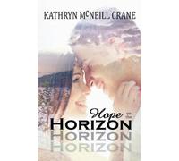 Kathryn McNeill Crane Katie Mac Hope on the Horizon (Tascabile)