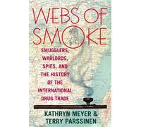 Kathryn Meyer Terry Parssinen Webs of Smoke (Tascabile)