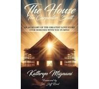 Kathryn Mignani The House The Carpenter Built (Tascabile)