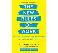 Kathryn Minshew Alexandra Cavoulacos The New Rules of Work (Tascabile)