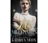 Kathryn Moon Lola & the Millionaires (Tascabile) Sweetverse