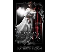 Kathryn Moon Moon, Kathryn Kathryn Moon The Company of Fiends (Tascabile)