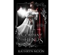 Kathryn Moon The Company of Fiends (Tascabile) Tempting Monsters