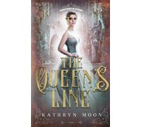 Kathryn Moon The Queen's Line (Tascabile) Inheritance of Hunger