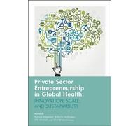 Kathryn Mossman Private Sector Entrepreneurship in Global Health (Tascabile)