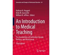 Kathryn N. Huggett An Introduction to Medical Teaching (Tascabile)