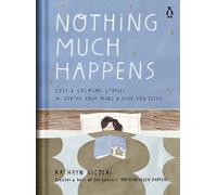 Kathryn Nicolai Nothing Much Happens (Copertina rigida)