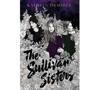 Kathryn Ormsbee The Sullivan Sisters (Copertina rigida)