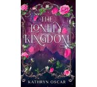 Kathryn Oscar The Lonely Kingdom (Copertina rigida)
