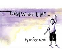 Kathryn Otoshi Draw the Line (Tascabile)