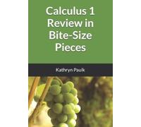 Kathryn Paulk Calculus 1 Review in Bite-Size Pieces (Tascabile)