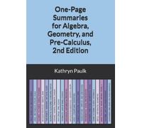 Kathryn Paulk One-Page Summaries for Algebra, Geometry, and Pre-Calc (Tascabile)