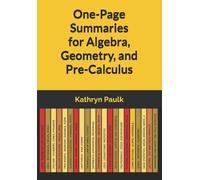 Kathryn Paulk One-Page Summaries for Algebra, Geometry, and Pre-Calc (Tascabile)
